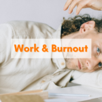 Work and Burnout