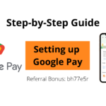 Google Pay Step By Step Set Up Guide