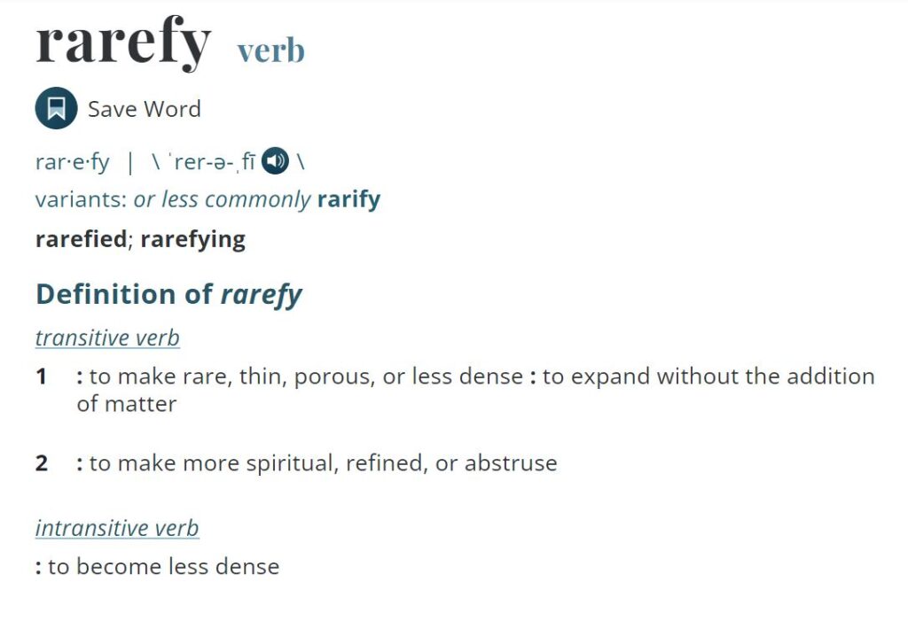 Rarefy Meaning Merriam Webster