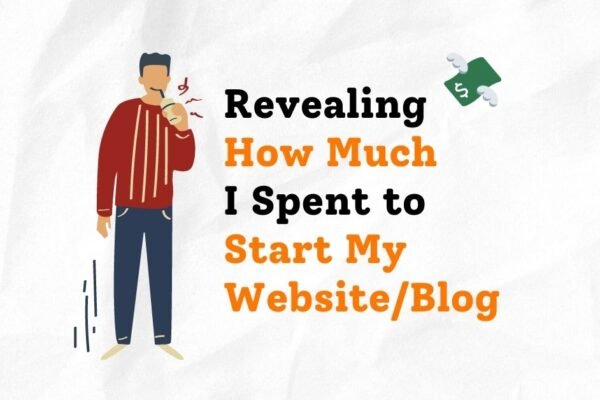 How Much I Spent to Start My Website Blog Reveal